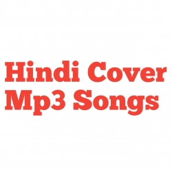 Hindi Cover Mp3 Songs Mp3 Song