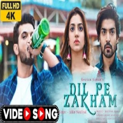 Dil Pe Zakhm - Jubin Nautiyal Mp3 Song