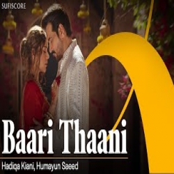 Baari Thaani - Hadiqa Kiani Mp3 Song