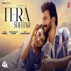 Tera Shehar - Nawab Mp3 Song