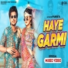 Haye Garmi - Raj Mawar, Nonu Rana