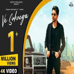 Ve Sohneya - Taran Kapoor Mp3 Song