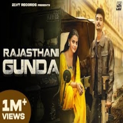 RAJASTHANI GUNDA - ASHU TWINKLE Mp3 Song