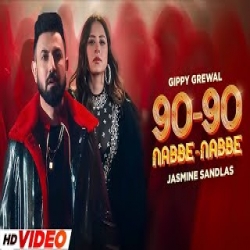 90 - 90 Nabbe Nabbe - Gippy Grewal, Jasmine Sandlas Mp3 Song