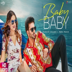 Baby Baby - Mankirt Aulakh, Manj Musik Mp3 Song