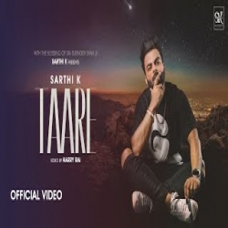 Taare - Sarthi K Mp3 Song