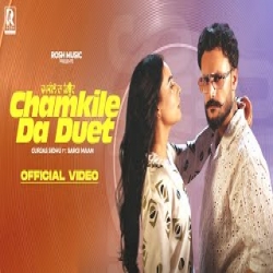 Chamkile Da Duet - Gurjas Sidhu, Sargi Maan Mp3 Song