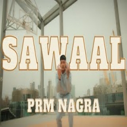 SAWAAL - Prm Nagra Mp3 Song
