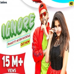 IGNORE - MD Desi Rockstar, Pragati Mp3 Song