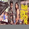 Baby Dont Ditch Me - Honeyjeet Singh