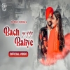 Bach Baliye - Jassi Sohal