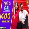 Pani Di Gal - Maninder Buttar, Asees Kaur