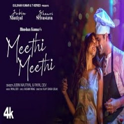 Meethi Meethi - Jubin Nautiyal, Payal Dev Mp3 Song