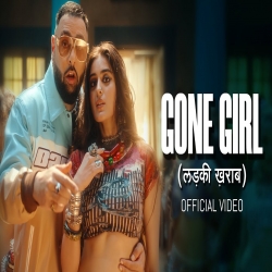 Gone Girl  - Badshah, Payal Dev Mp3 Song
