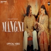 Mangni - Korala Maan, Mahi Sharma