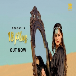18 PLUS - PRAGATI Mp3 Song