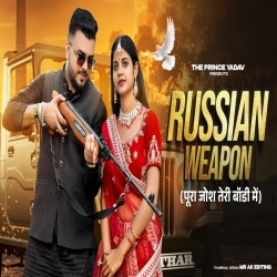 Russian Weapon - Parvesh Loin Mp3 Song