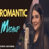 Romantic Mashup - Swati Mishra