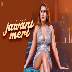 Jawani Meri - Surleen Mp3 Song