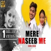 Mere Naseeb Me Tu Hai Ki Nahi remix - Atul Diwakar