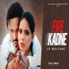 Fire Kadne - JV Multani