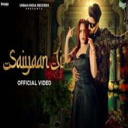 Saiyaan Ji - Anas Harjaayi, Kirti Upadhyay Mp3 Song