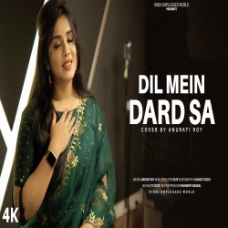 Dil Mein Dard Sa Jaga Hai - Anurati Roy Mp3 Song