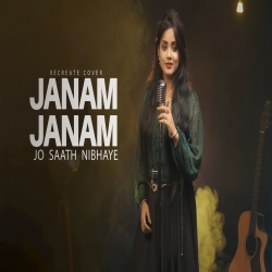 Janam Janam Jo Saath Nibhaye Cover by Anurati Roy Mp3 Song