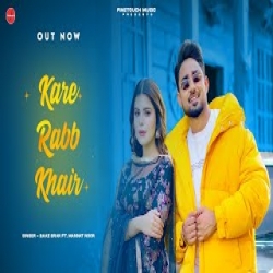 Kare Rabb Khair - Baaz Sran, Mannat Noor Mp3 Song