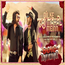 Dil Ke Taj Mahal Meinn - Himesh Reshammiya Mp3 Song