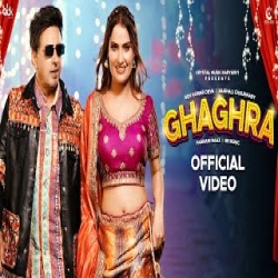 Ghaghra - Dev Kumar Deva, Farmani Naaz Mp3 Song
