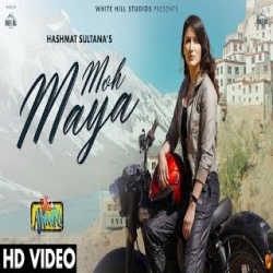 Moh Maya - Hashmat Sultana Mp3 Song