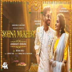 Sohna Mukhda - Aparshakti Khurana Mp3 Song
