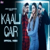Kaali Car - Deep13Bhai, DjSunny, Kirti Upadhyay