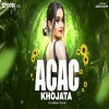 Ac Ac Lahanga Khojata - Bhojpuri Dj