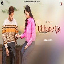 Chhadhe Ga - R Nait Mp3 Song