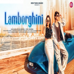 Lamborghini - Rohan, Riya Mp3 Song