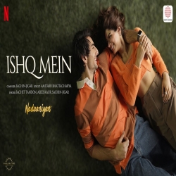 Ishq Mein - Sachet Tandon, Asees Kaur, Sachin-Jigar Mp3 Song