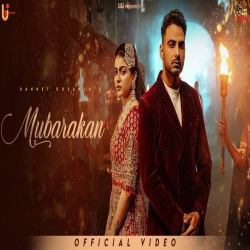 Mubarakan - Bannet Dosanjh Mp3 Song