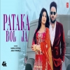 Pataka Bol Ja - Rahul Puti, Ashu Twinkle