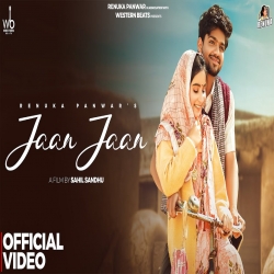 Jaan Jaan - Renuka Panwar, Arvind Jangid Mp3 Song