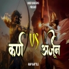 Karna Vs Arjun - Mahabharat Rap