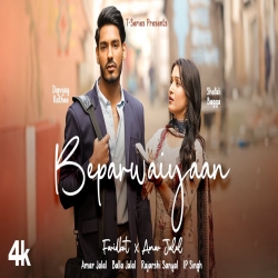 Beparwaiyaan - Amar Jalal, IP Singh, Rajarshi Sanyal Mp3 Song