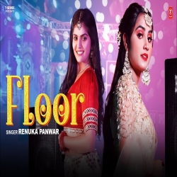 Floor - Renuka Panwar, Simran Singh Mp3 Song
