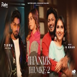 Jhanjar Jhumke 2 - Tippu Sultan, G Khan Mp3 Song