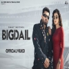 Bigdail - R Maan, Ashu Twinkle