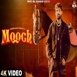 Mooch - Khaasa Aala Chahar Mp3 Song