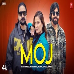 Moj - Masoom Sharma, Komal Chaudhary Mp3 Song