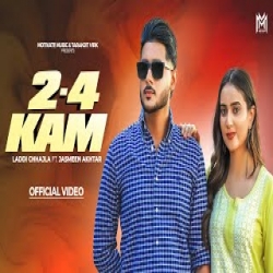 2.4 Kam - Laddi Chhajla. Jasmeen Akhtar Mp3 Song