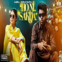 Ho Ni Sakda - Sabba. Kiran Bajwa Mp3 Song